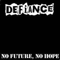Defiance : No Future, No Hope